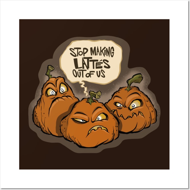 Pumpkin Spice Threats Wall Art by westinchurch